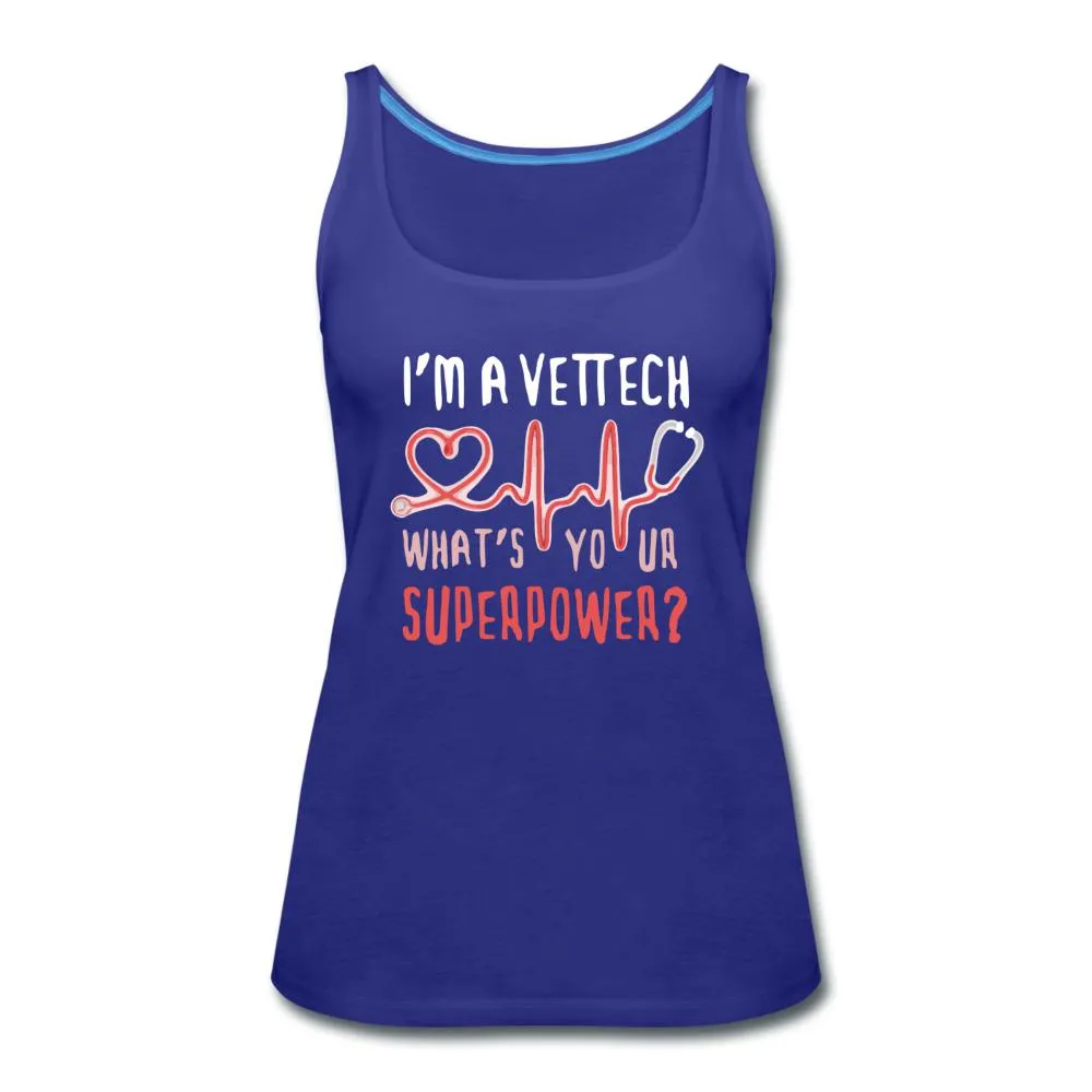 I'm a vet tech, what's your superpower? Women's Tank Top